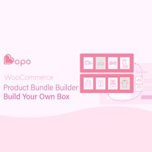 bopo-woocommerce-product-bundle-builder-build-your-own-box Thung lũng web, Plugin, theme WordPress, plugin WordPress, WordPress plugins, Công cụ WordPress giá rẻ