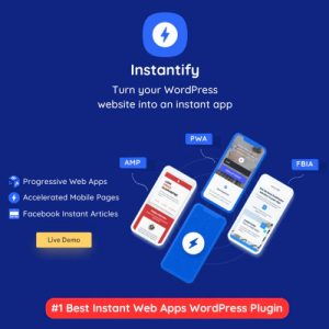 instantify-pwa-google-facebook-ia-for-wordpress Thung lũng web, Plugin, theme WordPress, plugin WordPress, WordPress plugins, Công cụ WordPress giá rẻ