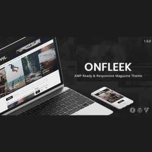 onfleek-amp-ready-and-responsive-magazine-theme Thung lũng web, Plugin, theme WordPress, plugin WordPress, WordPress plugins, Công cụ WordPress giá rẻ