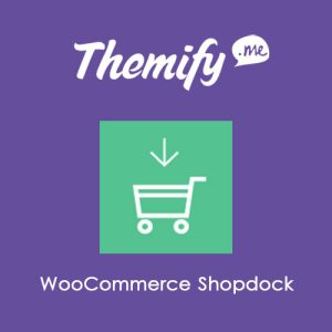 themify-woocommerce-shopdock Thung lũng web, Plugin, theme WordPress, plugin WordPress, WordPress plugins, Công cụ WordPress giá rẻ