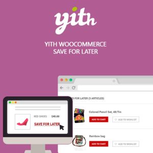 yith-woocommerce-save-for-later-premium Thung lũng web, Plugin, theme WordPress, plugin WordPress, WordPress plugins, Công cụ WordPress giá rẻ